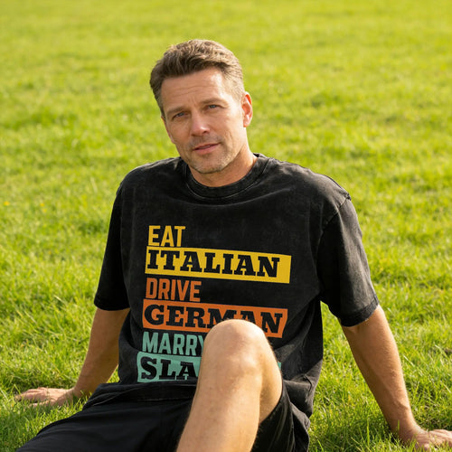Eat Italian Drive German Marry Slavic Retro T-Shirt  Fashion T-Shirts Short Sleeve Y2K Funny Tshirt Summer O Neck Big Size Tees